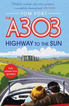 Paperback The A303: Highway to the Sun Book