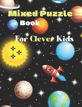 Paperback Mixed Puzzle Book for Clever Kids: Kids activity book - Difficult puzzle book for 10 year old - Word search, Hangman, Mazes... Book