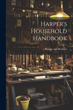 Paperback Harper's Household Handbook Book