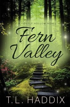 Fern Valley - Book #7 of the Firefly Hollow