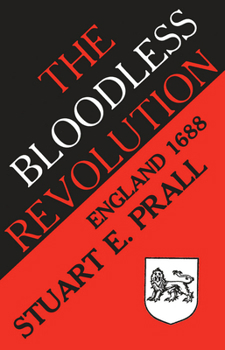 Paperback The Bloodless Revolution: England, 1688 Book