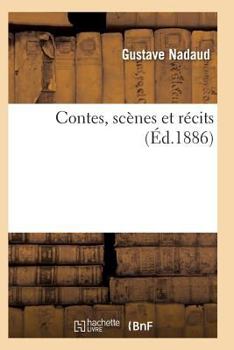 Paperback Contes, Scènes Et Récits [French] Book