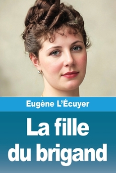 Paperback La fille du brigand [French] Book