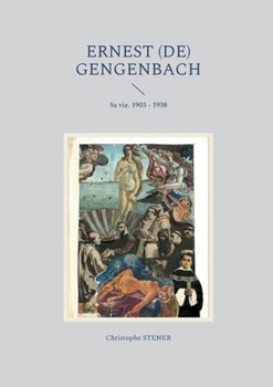 Paperback Ernest (de) Gengenbach: Sa vie. 1903 - 1938 [French] Book