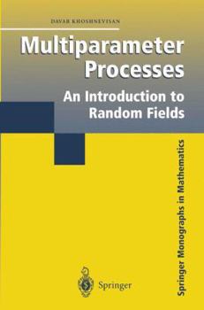 Hardcover Multiparameter Processes: An Introduction to Random Fields Book