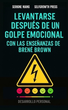 Paperback Levantarse después de un golpe emocional con las enseñanzas de Brené Brown [Spanish] Book