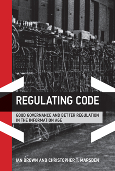 Paperback Regulating Code: Good Governance and Better Regulation in the Information Age Book