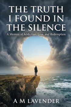 Paperback The Truth I Found in the Silence Book
