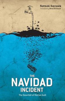 Paperback The Navidad Incident: The Downfall of Mat?as Guili Book