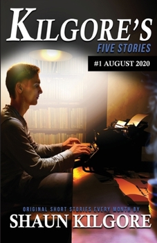 Paperback Kilgore's Five Stories #1: August 2020 Book
