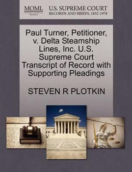 Paul Turner, Petitioner, v. Delta Steamship Lines, Inc. U.S. Supreme Court Transcript of Record with Supporting Pleadings