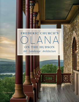 Hardcover Frederic Church's Olana on the Hudson: Art, Landscape, Architecture Book