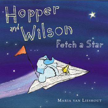 Hardcover Hopper and Wilson Fetch a Star Book