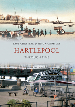 Paperback Hartlepool Through Time Book
