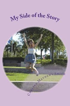 Paperback My Side of the Story: A Collection of Poems Book