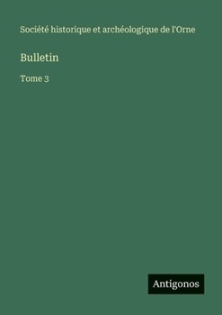 Bulletin: Tome 3