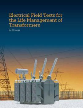 Hardcover Electrical Field Tests for the Life Management of Transformers Book