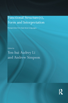 Paperback Functional Structure(s), Form and Interpretation: Perspectives from East Asian Languages Book