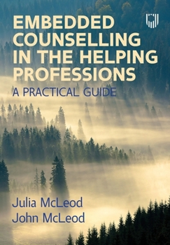 Paperback Embedded Counselling in the Helping Professions: A Practical Guide Book