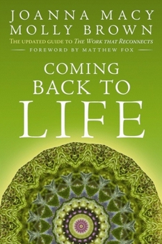 Paperback Coming Back to Life: The Updated Guide to the Work That Reconnects Book