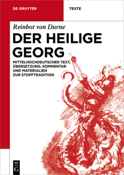 Paperback Der Heilige Georg: Mittelhochdeutscher Text, Übersetzung, Kommentar Und Materialien Zur Stofftradition [German] Book