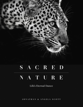 Hardcover Sacred Nature: Life's Eternal Dance Book