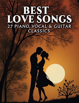 Paperback Best Love Songs: 27 Piano, Vocal & Guitar Classics Book