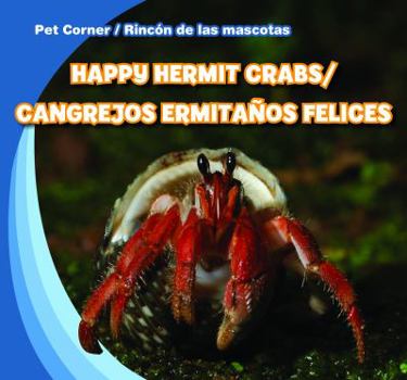 Library Binding Happy Hermit Crabs / Cangrejos Ermitaños Felices Book
