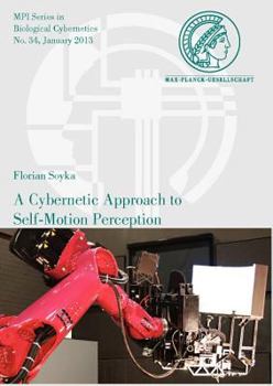 Paperback A Cybernetic Approach to Self-Motion Perception Book