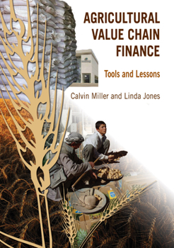 Paperback Agricultural Value Chain Finance: Tools and Lessons Book