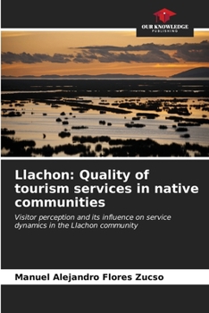 Paperback Llachon: Quality of tourism services in native communities Book