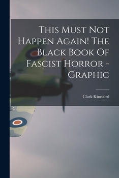 Paperback This Must Not Happen Again! The Black Book Of Fascist Horror - Graphic Book