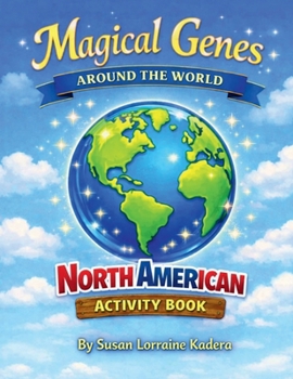 Magical Genes North America Around the World Activity Book