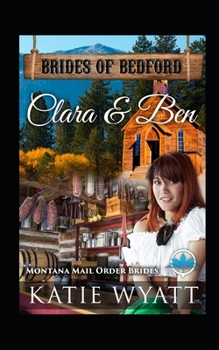 Paperback Clara & Ben: Montana Mail order Brides Book