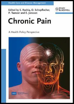 Hardcover Chronic Pain: A Health Policy Perspective (Health Care and Disease Management) Book