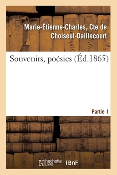 Paperback Souvenirs, Poésies - Partie 1 [French] Book