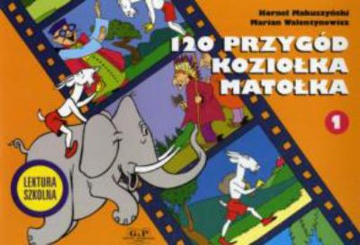 120 przygód Koziołka Matołka - Book #1 of the Koziołek Matołek