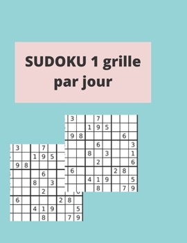 Paperback SUDOKU 1 grille par jour: pour Adult différents niveaux [French] Book