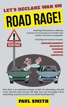 Paperback Let's Declare War on Road Rage! Book