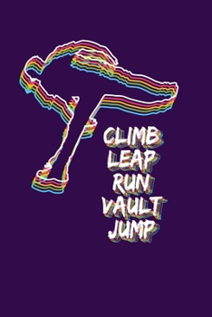 Paperback Climb Leap Run Vault Jump: Reading Notebook Journal For Parkour Freestyle City Runner Fans And Extreme Outdoor Urban Sport Lovers Book