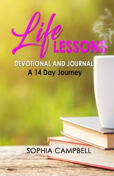 Paperback Life Lessons Devotional & Journal: A 14 Day Journey Book