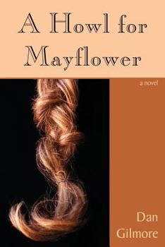 Paperback A Howl for Mayflower Book