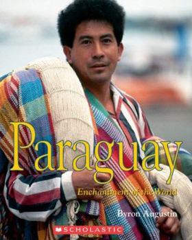 Paraguay (Enchantment of the World. Second Series) - Book  of the Enchantment of the World