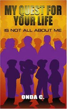 Paperback My Quest for Your Life Book