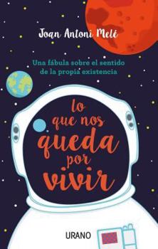 Paperback Lo Que Nos Queda Por Vivir -Z [Spanish] Book