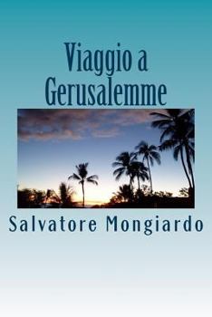 Paperback Viaggio a Gerusalemme: La fine della violenza [Italian] Book