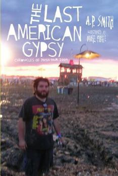 Paperback The Last American Gypsy: Chronicles of Phish Tour 2004 Book