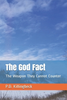 Paperback The God Fact: The Weapon They Cannot Counter Book