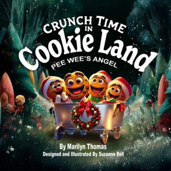 Paperback Crunch Time in Cookie Land: Pee Wee's Angel Book