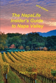 Paperback The NapaLife Insider's Guide to Napa Valley Book